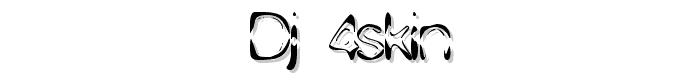 DJ 4Skin font